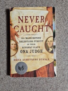 Never Caught by Erica Armstrong Dunbar - Paperback Book